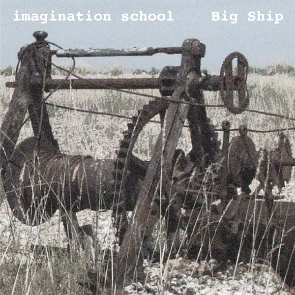 Imagination School Cardiacs Big Ship Cover Version Cover